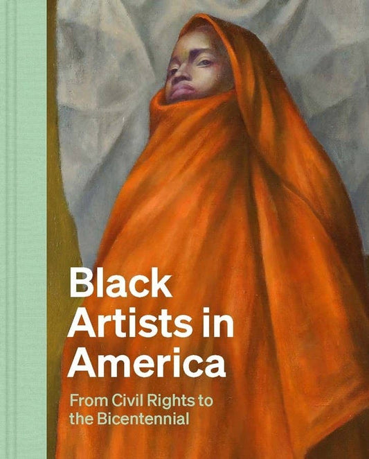 Black Artists in America: From Civil Rights: Hardcover