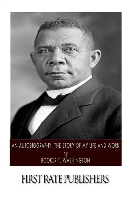 An Autobiography: The Story of My Life and Work - Paperback