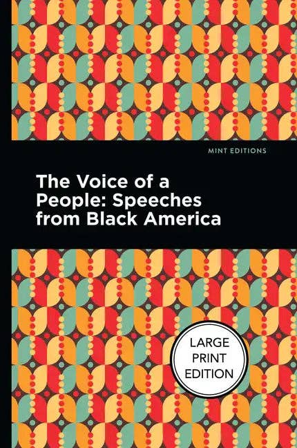 The Voice of a People: Large Print Edition - Speeches from Black America - Paperback