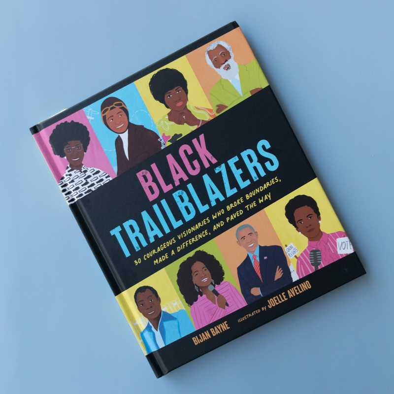 Black Trailblazers by Bijan  Bayne: Hardcover; 128 pages / English