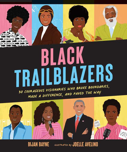 Black Trailblazers by Bijan  Bayne: Hardcover; 128 pages / English