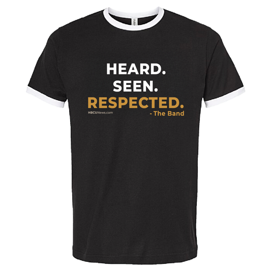 Heard. Seen. Respected. T-Shirt