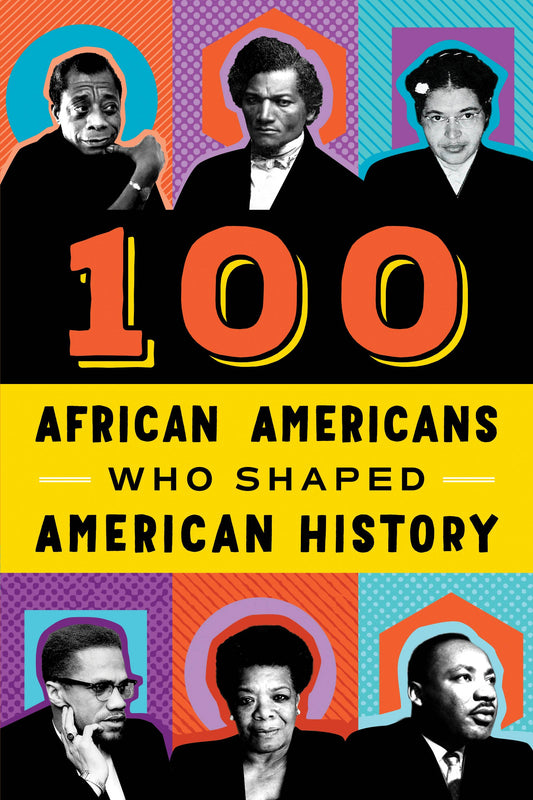 100 African Americans Who Shaped American History (TP)