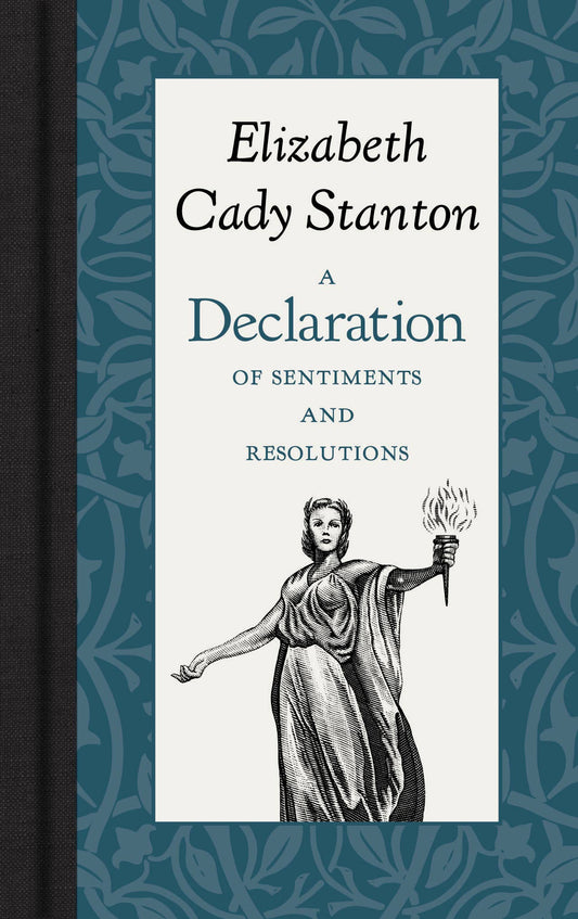 A Declaration of Sentiments and Resolutions